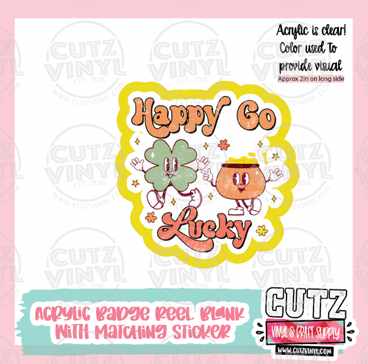 Happy Go Lucky - Acrylic Badge Reel Blank and Matching Sticker